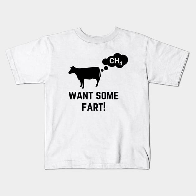 Want Some Fart Kids T-Shirt by NICHE&NICHE